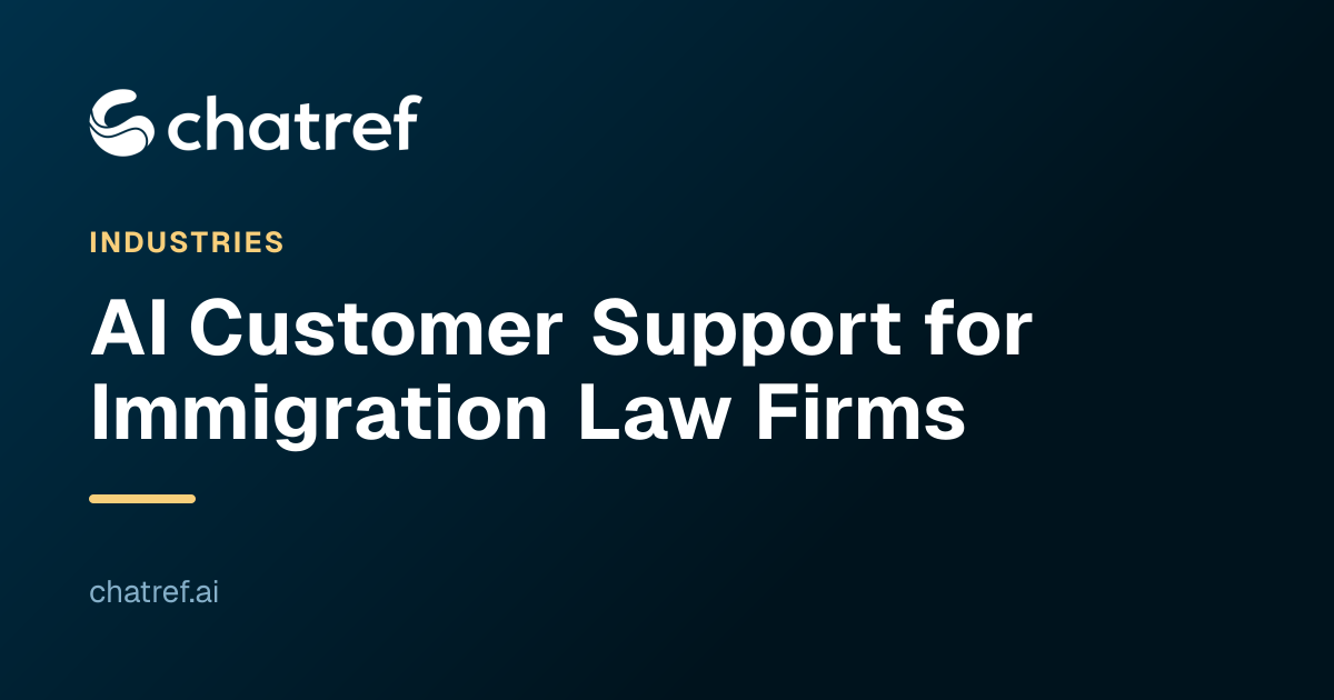 AI Customer Support for Immigration Law Firms